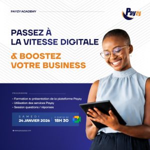 Lire la suite à propos de l’article Passez à la vitesse digitale avec Payzy Academy